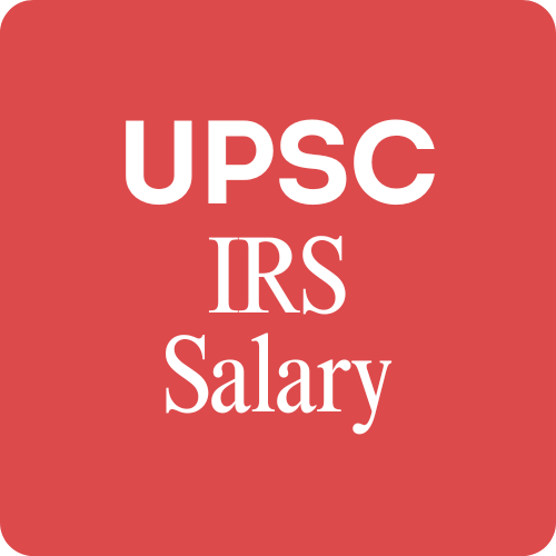IRS Salary Per Month & In-hand Salary